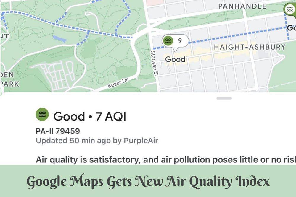 Có thể xem chất lượng không khí ngay trên Google Maps