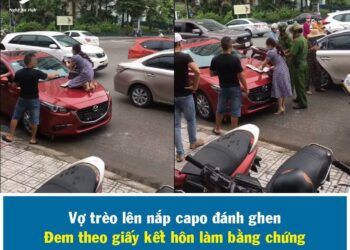 Clip: Vợ đi đánh ghen trèo lên nóc capo, mang cả giấy đăng ký kết hôn nộp cho công an