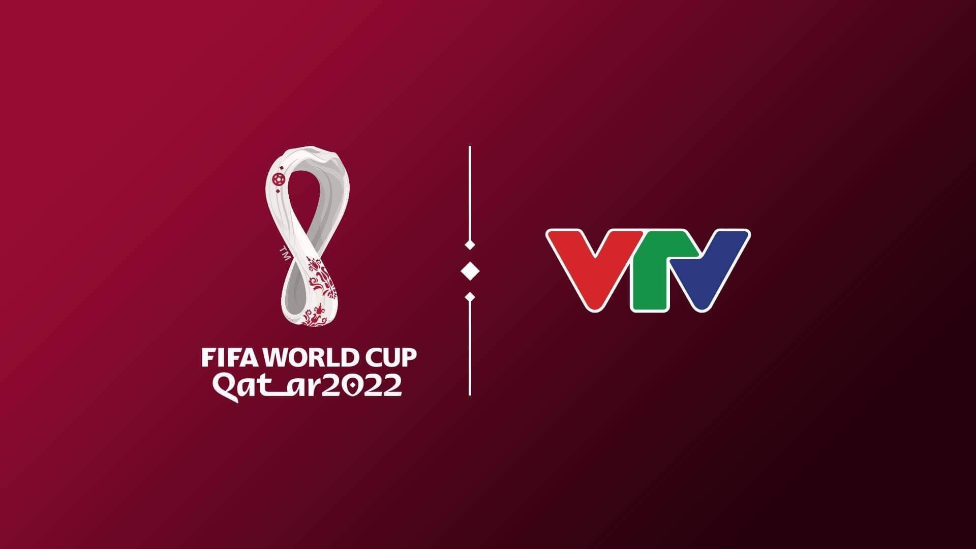 Nóng: VTV chính thức sở hữu bản quyền World Cup 2022